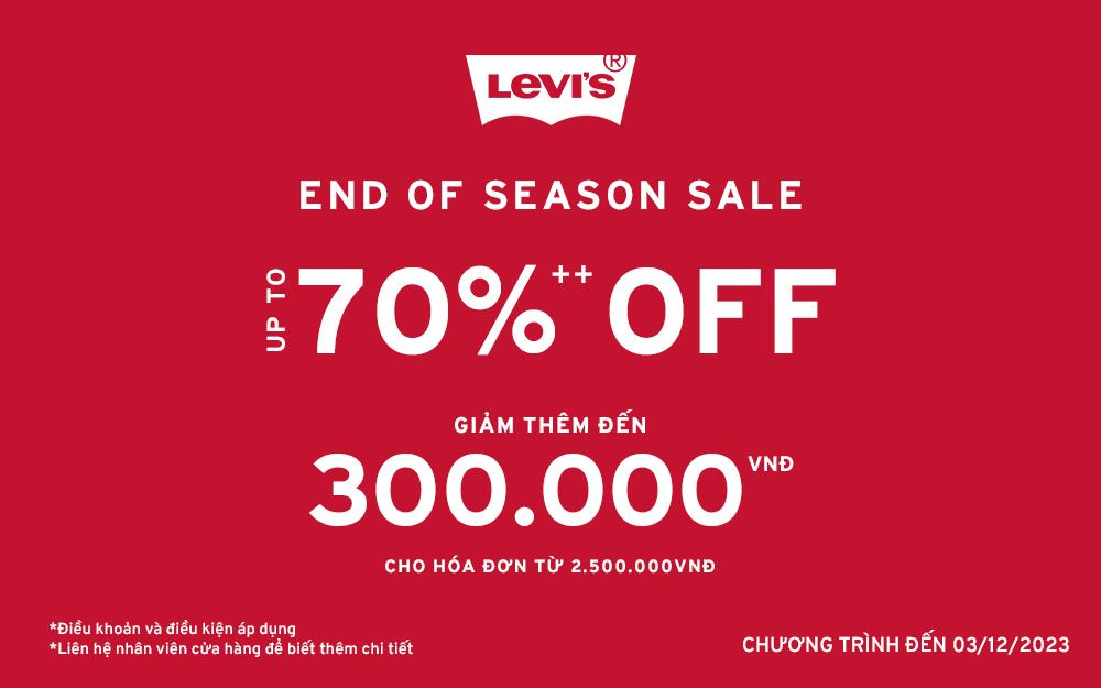 Levi’s end of season sale – Mùa sale tiếp nối, khuyến mãi lên đến 70% ++